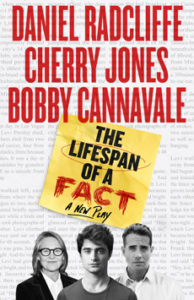 The Lifespan of a Fact, Daniel Radcliffe, Cherry Jones, Bobby Cannavale, Wendy Federman, Broadway Producer